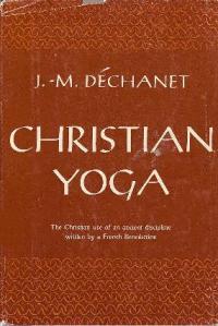 Image result for Christian Yoga Dechanet images photos pictures
